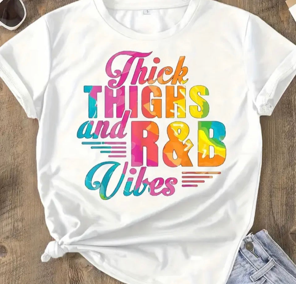 Thick Thighs and R&B Vibes Shirt